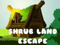 Lalao Shrub Land Escape 