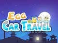 Lalao Egg Car Travel