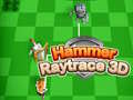 Lalao Hammer Raytrace 3D