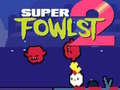 Lalao Super Fowlst 2
