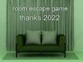 Lalao Room Escape Game Thanks 2022