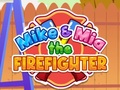 Lalao Mike & Mia The Firefighter