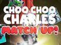 Lalao Choo Choo Charles Match Up!