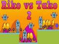 Lalao Riko vs Tako 2