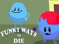 Lalao Funky Ways to Die