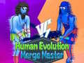 Lalao Human Evolution Merge Master
