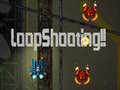 Lalao LoopShooting!!