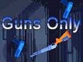 Lalao Guns Only