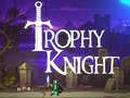 Lalao Trophy Knight