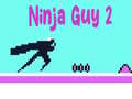 Lalao Ninja Guy 2