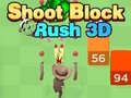 Lalao Shoot Block Rush 3D