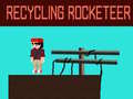 Lalao Recycling Rocketeer