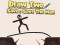 Lalao Draw to Save: Save the Man
