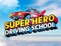 Lalao Super Hero Driving School