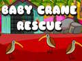 Lalao Baby Crane Rescue