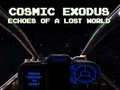 Lalao Cosmic Exodus: Echoes of A Lost World