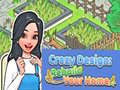 Lalao Crazy Design: Rebuild Your Home