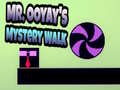 Lalao Mr. Ooyay's Mystery Walk