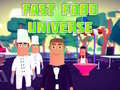 Lalao Fast Food Universe