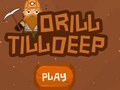 Lalao Drill Till Deep
