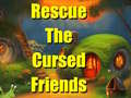 Lalao Rescue The Cursed Friends