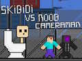 Lalao Skibidi vs Noob & Cameraman