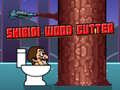 Lalao Skibidi Wood Cutter