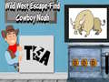 Lalao Wild West Escape-Find Cowboy Noah
