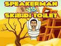 Lalao Speakerman Vs Skibidi Toilet