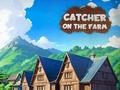 Lalao Catcher on the Farm