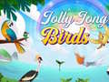 Lalao Jolly Jong Birds