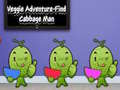 Lalao Veggie Adventure Find Cabbage Man