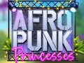 Lalao Afro Punk Princesses