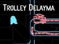 Lalao Trolley Delayma