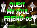 Lalao Quest My Soul Friend 05
