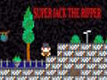 Lalao Super Jack the Ripper