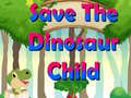 Lalao Save The Dinosaur Child
