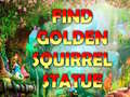 Lalao Find Golden Squirrel Statue
