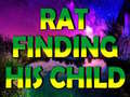 Lalao Rat Finding His Child