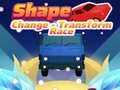 Lalao Shape Change - Transform Race