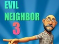 Lalao Evil Neighbor 3