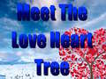 Lalao Meet The Love Heart Tree