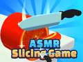 Lalao Asmr Slicing Game