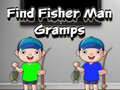 Lalao Find Fisher Man Gramps