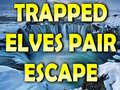 Lalao Trapped Elves Pair Escape
