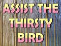 Lalao Assist The Thirsty Bird