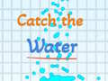Lalao Catch the water