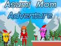 Lalao Asami Mom Adventure