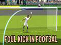 Lalao Foul Kick in Football