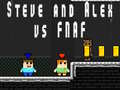 Lalao Steve and Alex vs Fnaf